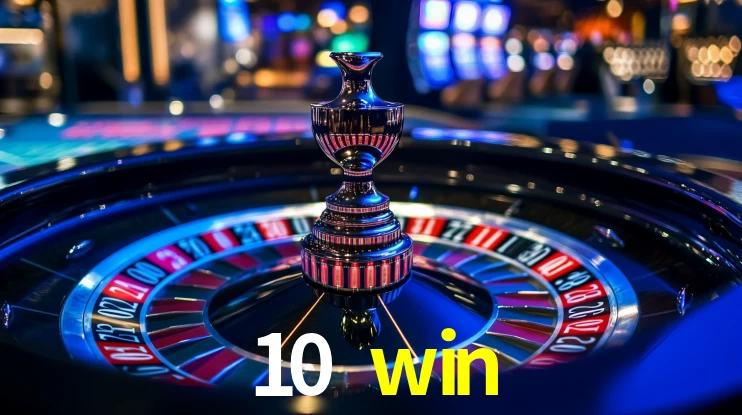 10 win: Jogos de Caça-Níqueis-Altas Recompensas, Roleta-Velocidade, Blackjack-Desafios Máximos
